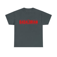Load image into Gallery viewer, The Dadalorian - Red Lettering