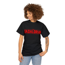 Load image into Gallery viewer, The Dadalorian - Red Lettering