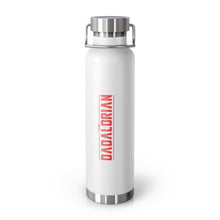 Load image into Gallery viewer, The Dadalorian 22Oz Vacuum Insulated Bottle Red Lettering White / Mug