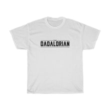 Load image into Gallery viewer, The Dadalorian - Black Lettering L / White T-Shirt