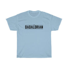Load image into Gallery viewer, The Dadalorian - Black Lettering S / Light Blue T-Shirt